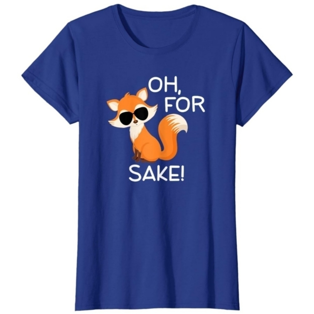 NWT "Oh For FOX Sakes" T-Shirt. Cotton Polyster Blend, Blue